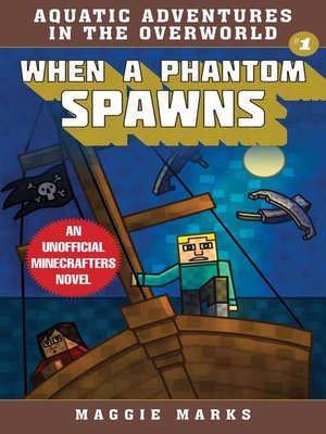 cover image of When a Phantom Spawns: an Unofficial Minecrafters Novel